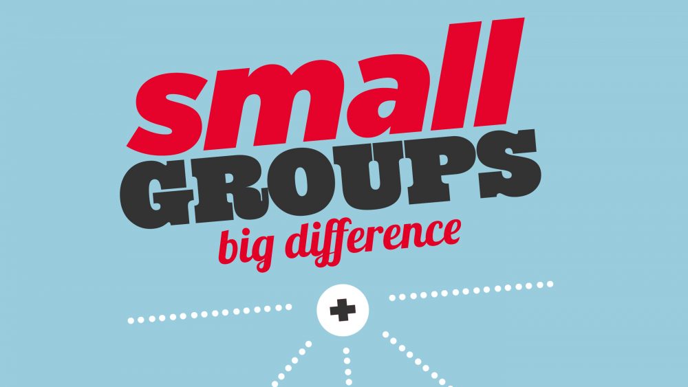 Small Groups Make A Big Difference