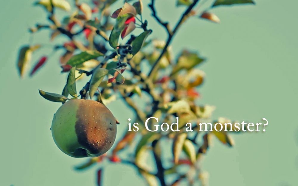 Is God a Monster?