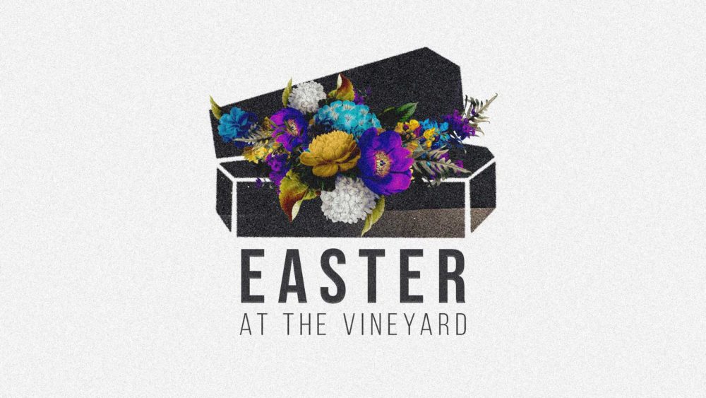 EASTER at Vineyard Church Maryville