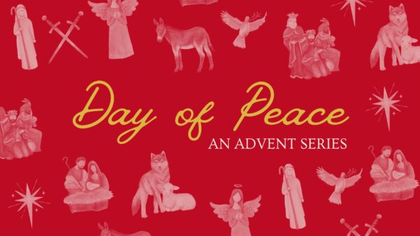 Advent: Day of Peace