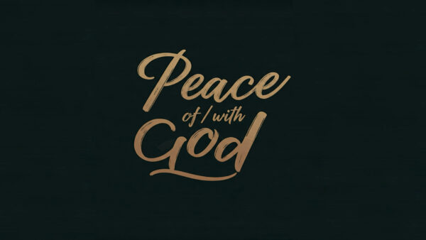 Peace of/with God